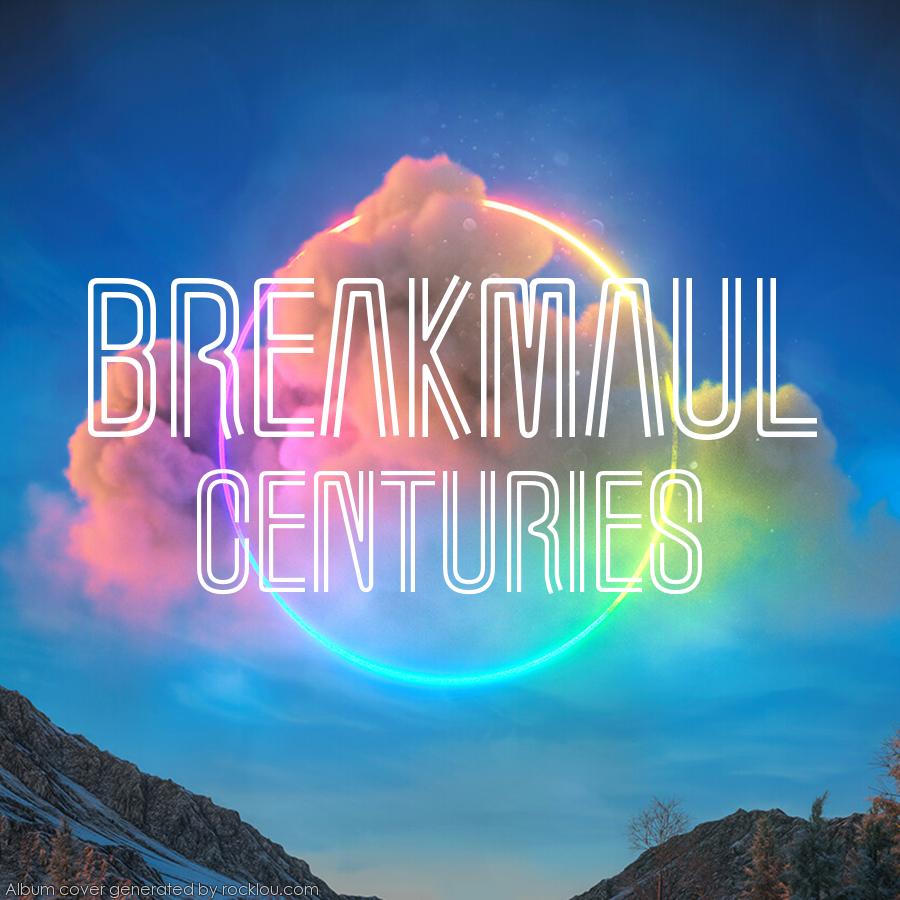Breakmaul Centuries EP