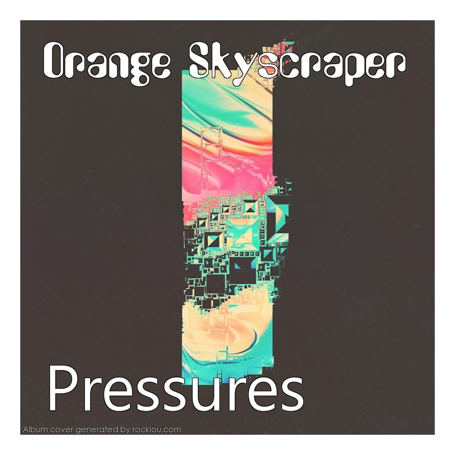 Orange Skyscraper Pressures EP