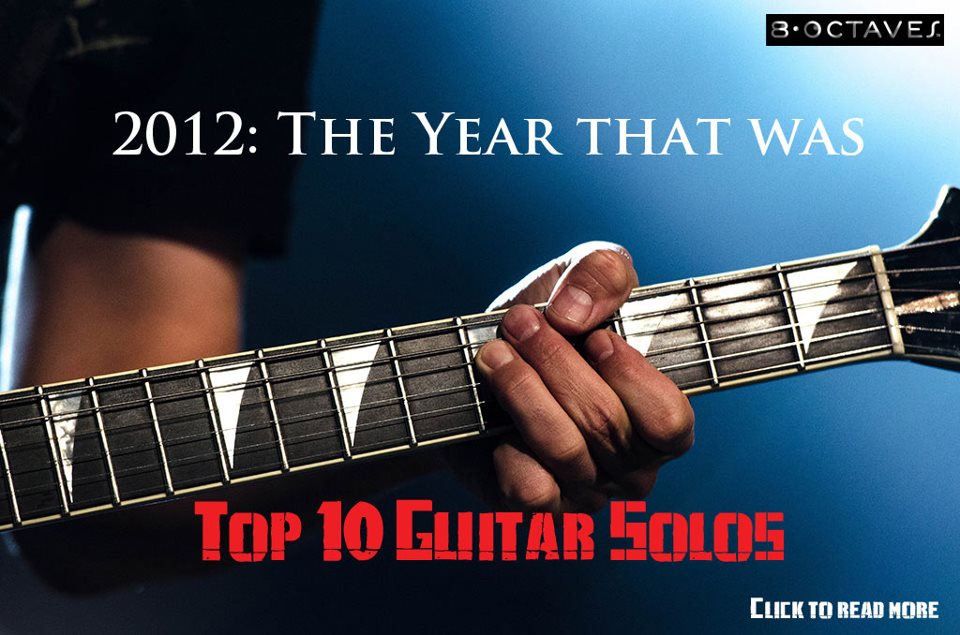 Top 10 Guitar Solos of 2012