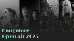 Bangalore Open Air 2025: India’s Ultimate Metal Festival is Back!